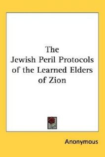 The Jewish Peril Protocols of the Learned Elders of Zion 2004 