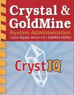   version 9. 0   GoldMine CE SQL by Lila Brown 2005, Paperback