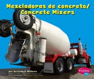 Mezcladoras de Concreto by Linda D. Williams 2006, Hardcover