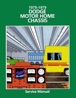 1978 1979 Dodge Class A Motor Home Chassis Shop Service Repair Manual 