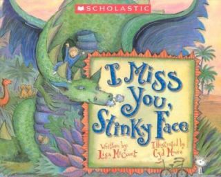 Miss You, Stinky Face by Lisa McCourt 2004, Hardcover