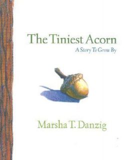   Acorn A Story to Grow By by Marsha Danzig 1999, Hardcover