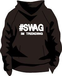 Swag Im Trending Hoodie Urban Hip Hop Fashion Joke Comedy Slogan 