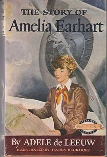 The Story of Amelia Earhart 1955 Adele de Leeuw Signature Books 