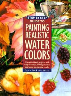   Realistic Watercolors by Dawn McLeod Heim 1997, Hardcover