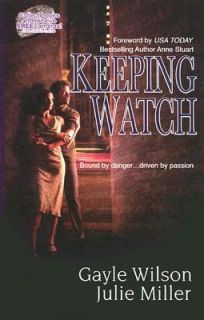 Keeping Watch by Julie Miller and Gayle Wilson 2003, Paperback
