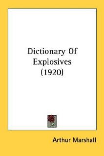 Dictionary of Explosives by Arthur Marshall 2007, Paperback