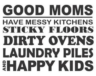 Good Moms Have Messy Kitchens StickyVinyl Wall Art Decal Sticker 