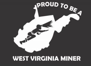   to be a West Virginia Coal Miner Sticker WV Mine Mining Decal 5x6