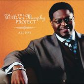 All Day by William III Murphy CD, Aug 2005, Sony Music Distribution 