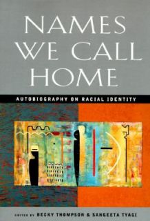 Names We Call Home Autobiography on Racial Identity 1995, Paperback 