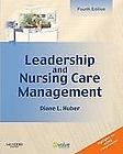 Leadership and Nursing Care Management by Diane L. Huber and Diane 