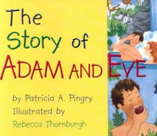 The Story of Adam and Eve by Patricia A. Pingry 2003, Board Book 