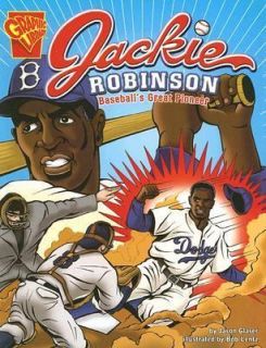 Jackie Robinson Baseballs Great Pioneer (Graphic Library Graphic 