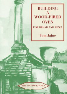 Building a Wood fired Oven for Bread and Pizza by Tom Jaine (Paperback 