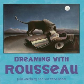 Dreaming with Rousseau by Suzanne Bober and Julie Merberg 2007, Board 