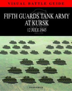   Army at Kursk, 12 July 1943 by David Porter 2011, Hardcover