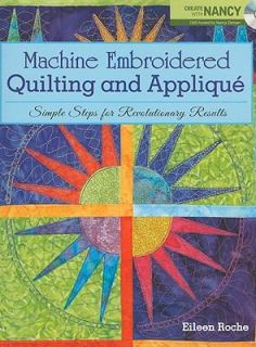 Machine Embroidered Quilting and Applique Simple Steps for 