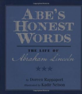   The Life of Abraham Lincoln by Doreen Rappaport 2008, Hardcover