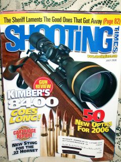   TIMES 7/2006~KIMBER 8400~S&W M&P~RUGER RED LABEL~SHILOH SHARPS 1874