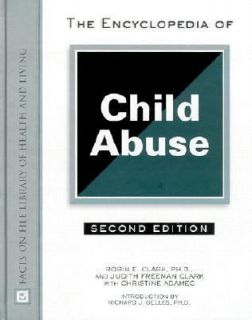 The Encyclopedia of Child Abuse by Robin E. Clark, Judith Freeman 