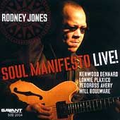 Soul Manifesto Live by Rodney Jones CD, Sep 2003, Savant