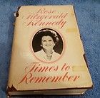 TIMES TO REMEMBER HARDCOVER BOOK BY ROSE FITZGERALD KENNEDY 1974 