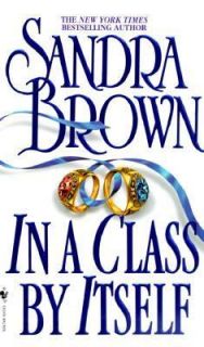 In a Class by Itself by Sandra Brown 2000, Paperback