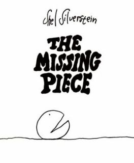 Missing Piece by Silverstein and Shel Silverstein 1976, Hardcover 