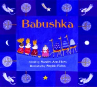 Babushka by Sandra A. Horn and Sandra Ann Horn 2002, Hardcover