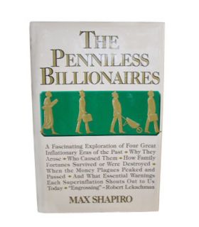 The Penniless Billionaires by Max Shapiro 1981, Hardcover