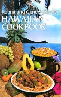 Hawaiian Cookbook by Roana Schindler and Gene Schindler 1981 