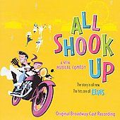 All Shook Up Original Broadway Cast Recording by Original Soundtrack 
