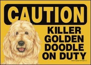 Caution Killer Golden Doodle on Duty   5 x 7 Humorous Dog Sign New