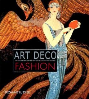 Art Deco Fashion by Suzanne Lussier 2003, Hardcover