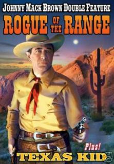 ROGUE OF THE RANGE/TEXAS KID JOHNNY MACK BROWN DLB FEAT  