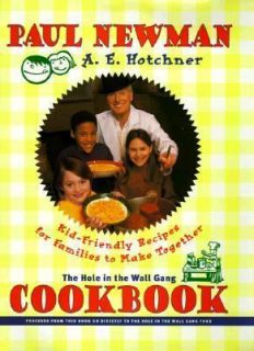 The Hole in the Wall Gang Cookbook Kid Friendly Recipes for Kids 