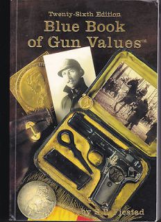 Blue Book of Gun Values by @. P. Fjestad   26th Edition   2005