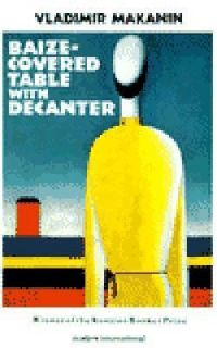   Covered Table with Decanter by Vladimir Makanin 1996, Hardcover