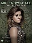 KELLY CLARKSON   MR. KNOW IT ALL PIANO/VOCAL/GUI​TAR SHE