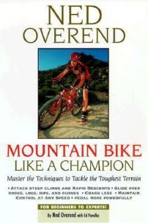 Mountain Bike Like a Champion, Pavelka, Ed, Hewitt, Ben, Overend, Ned 