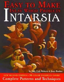 Intarsia Easy to Make Inlay Wood Projects by Judy G. Roberts 1995 