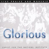 Glorious Live Praise and Worship CD DVD by Christ For The Nations 