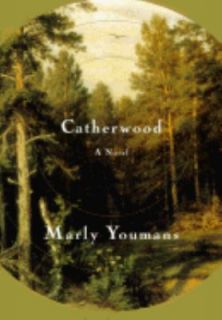 Catherwood by Marly Youmans (1996, Hardc