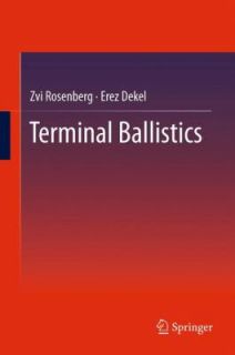 Terminal Ballistics by Zvi Rosenberg and Erez Dekel 2012, Hardcover 