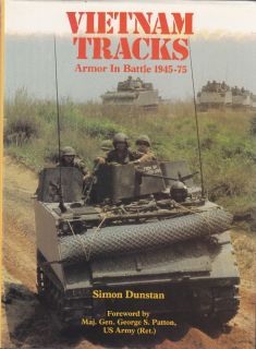 VIETNAM TRACKS, ARMOR in BATTLE 1945 1975   Out of Print PICTORIAL 