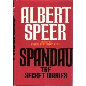 Spandau The Secret Diaries by Albert Speer (Hardcover)