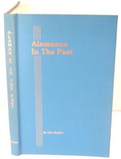 Alamance in the Past by Don Bolden Volume II A History in Photographs 
