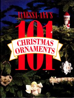 Craft Books 1812 Vanessa Anns 101 Christmas Ornaments