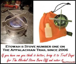   Ultralite Alcohol Stove on The Trail since 2006, it beats them all NEW